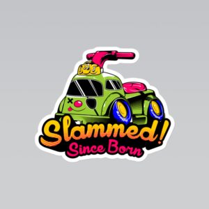 Slammed Since Born Sticker